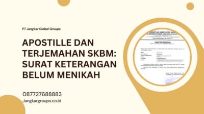 Apostille dan Terjemahan SKBM Surat Keterangan Belum Menikah