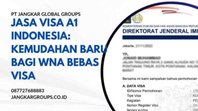 Jasa Visa A1 Indonesia: Kemudahan Baru bagi WNA Bebas Visa