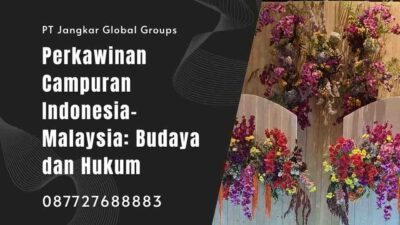 Perkawinan Campuran Indonesia-Malaysia: Budaya dan Hukum