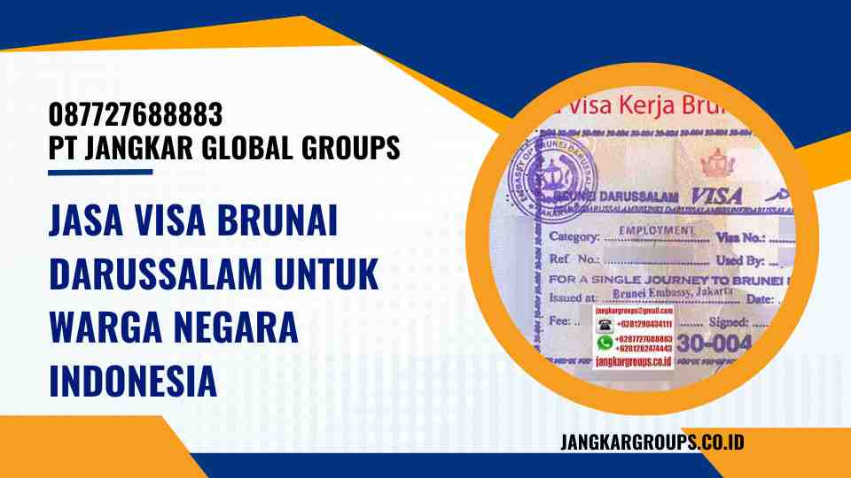 Jasa Visa Brunai Darussalam untuk Warga Negara Indonesia