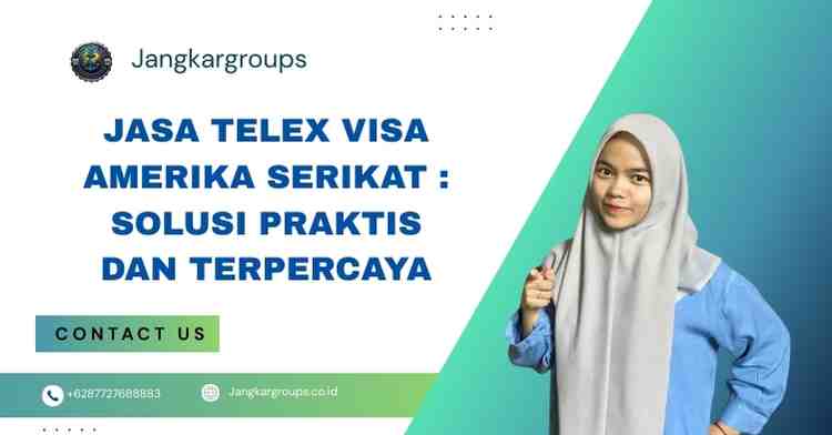 Perusahaan berdiri pada tanggal 22 mei 2008 dengan komitmen yang kuat dari karyawan dan kreativitas untuk menyediakan pelayanan terbaik, tercepat dan terpercaya kepada pelanggan. YUK KONSULTASIKAN DULU KEBUTUHAN ANDA, HUBUNGI KAMI UNTUK INFORMASI & PEMESANAN KUNJUNGI MEDIA SOSIAL KAMI Website: Jangkargroups.co.id Telp kantor : +622122008353 dan +622122986852 Pengaduan Pelanggan : +6287727688883 Jasa Telex Visa Amerika Serikat Solusi Praktis dan Terpercaya