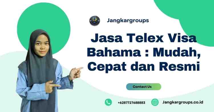Jasa Telex Visa Bahama : Mudah, Cepat dan Resmi