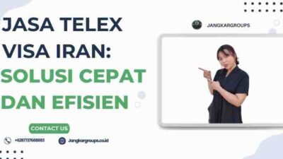 Jasa Telex Visa Iran: Solusi Cepat dan Efisien