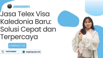 Jasa Telex Visa Kaledonia Baru: Solusi Cepat dan Terpercaya
