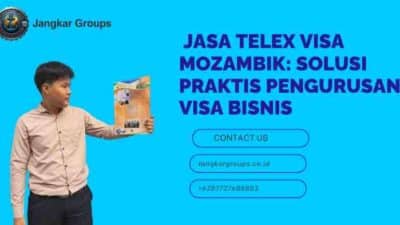 Jasa Telex Visa Mozambik: Solusi Praktis Pengurusan Visa Bisnis