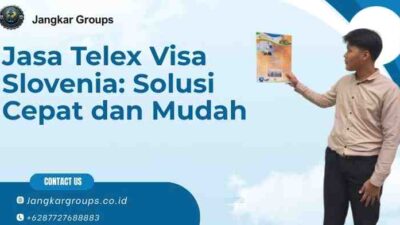 Jasa Telex Visa Slovenia: Solusi Cepat dan Mudah