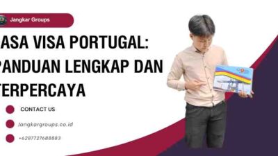 Jasa Visa Portugal: Panduan Lengkap dan Terpercaya
