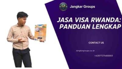 Jasa Visa Rwanda: Panduan Lengkap
