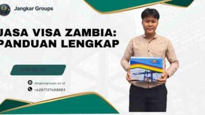 Jasa Visa Zambia: Panduan Lengkap