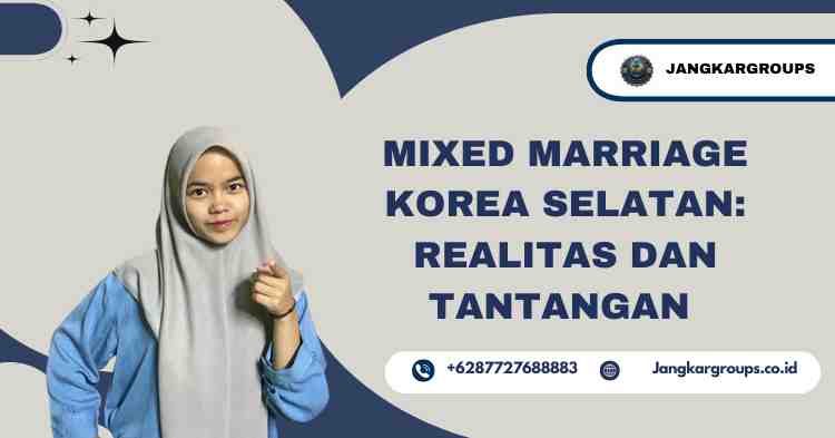 Mixed Marriage Korea Selatan: Realitas dan Tantangan