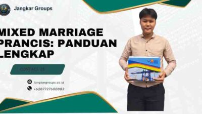 Mixed Marriage Prancis: Panduan Lengkap