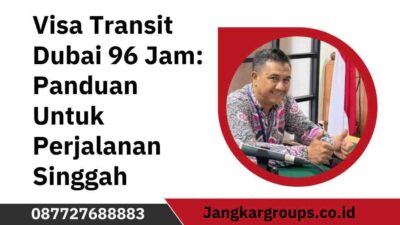 Muhammad Fayakun Arief SH Visa Transit Dubai 96 Jam