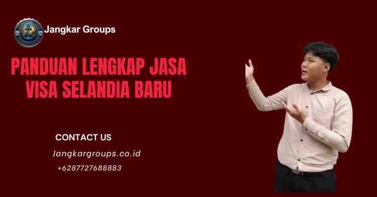 Panduan Lengkap Jasa Visa Selandia Baru