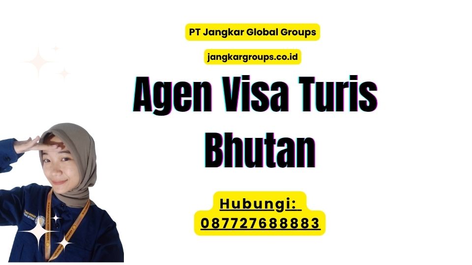 Agen Visa Turis Bhutan