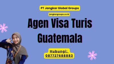 Agen Visa Turis Guatemala
