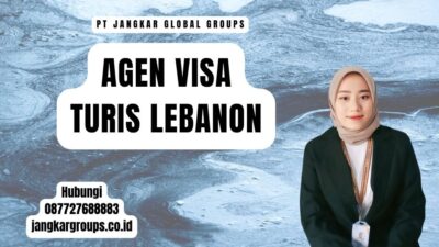Agen Visa Turis Lebanon