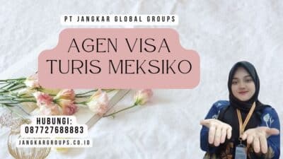 Agen Visa Turis Meksiko