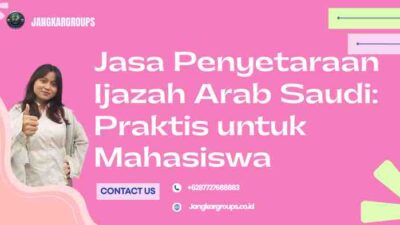 Jasa Penyetaraan Ijazah Arab Saudi: Praktis untuk Mahasiswa