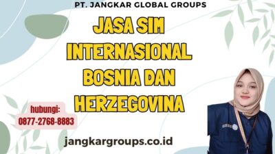 Jasa SIM Internasional Bosnia dan Herzegovina