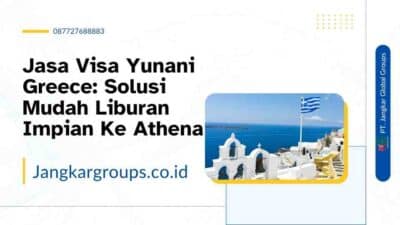 Jasa Visa Yunani Greece Solusi Mudah Liburan Impian Ke Athena
