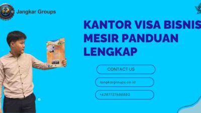 Kantor Visa Bisnis Mesir Panduan Lengkap