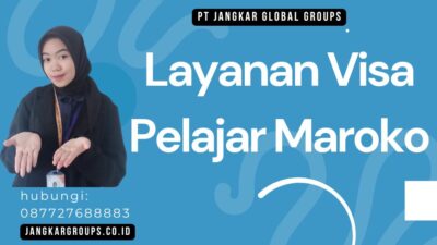 Layanan Visa Pelajar Maroko