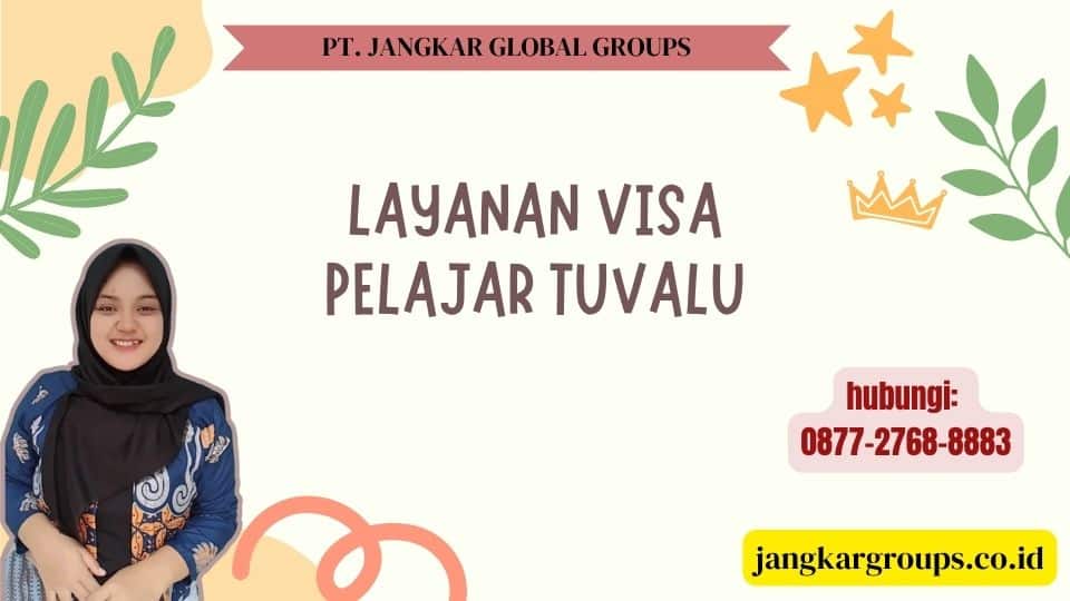 Layanan Visa Pelajar Tuvalu