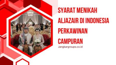 Syarat Menikah Aljazair di Indonesia Perkawinan Campuran