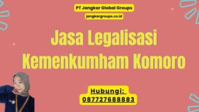 Jasa Legalisasi Kemenkumham Komoro