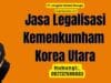 Jasa Legalisasi Kemenkumham Korea Utara