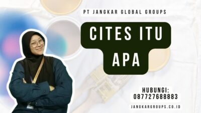 CITES Itu Apa