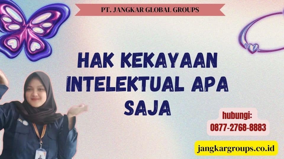 Hak Kekayaan Intelektual Apa Saja
