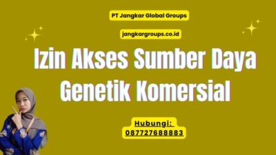 Izin Akses Sumber Daya Genetik Komersial