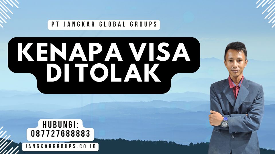 Kenapa Visa Di Tolak