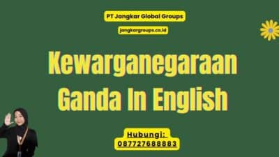 Kewarganegaraan Ganda In English