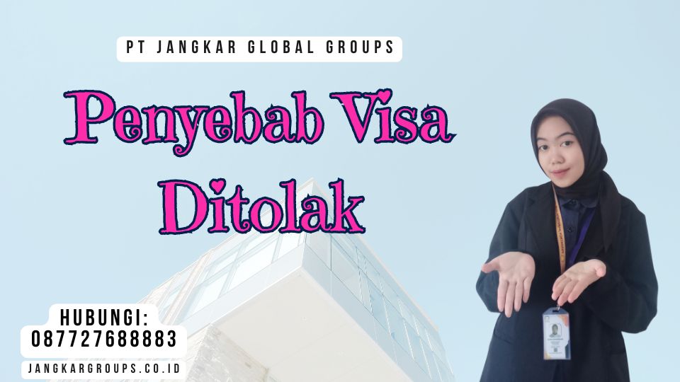 Penyebab Visa Ditolak