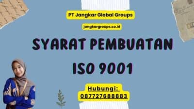 Syarat Pembuatan ISO 9001