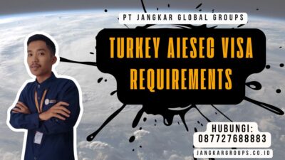 Turkey AIESEC Visa Requirements