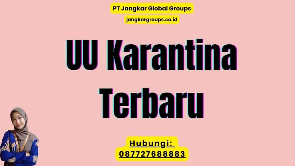 UU Karantina Terbaru