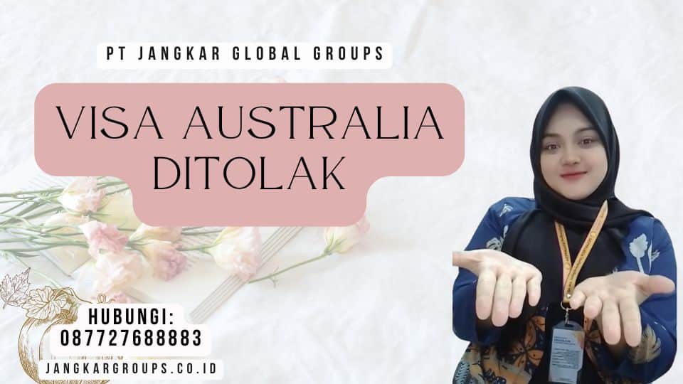 Visa Australia Ditolak