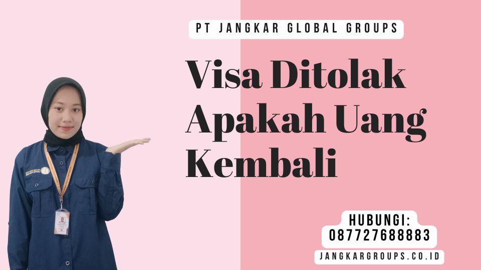 Visa Ditolak Apakah Uang Kembali