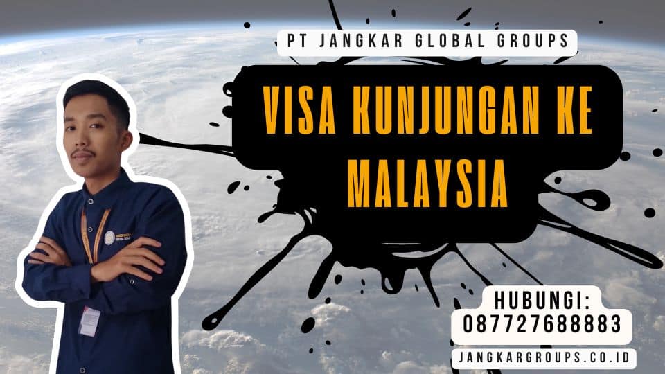 Visa Kunjungan Ke Malaysia