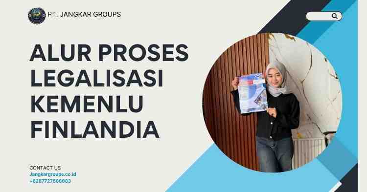 Alur Proses Legalisasi Kemenlu Finlandia