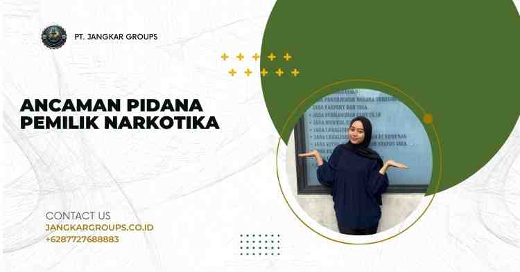 Ancaman Pidana Pemilik Narkotika