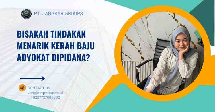 Bisakah Tindakan Menarik Kerah Baju Advokat Dipidana?