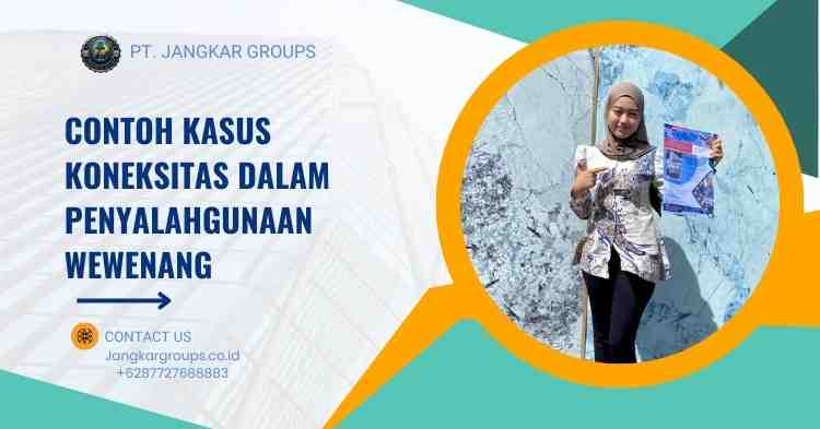 Contoh Kasus Koneksitas dalam Penyalahgunaan Wewenang