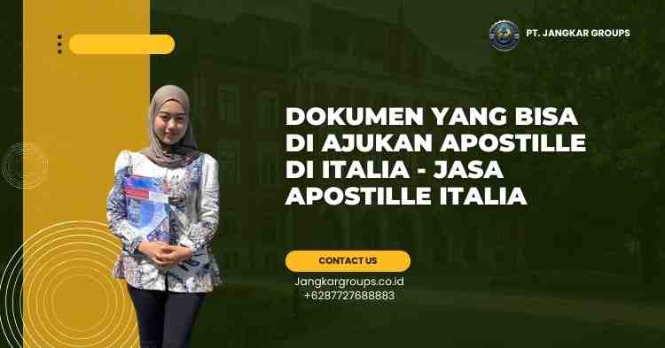 Dokumen yang Bisa Di ajukan Apostille di Italia - Jasa Apostille Italia