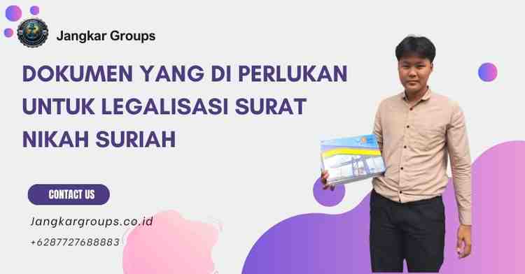 Dokumen yang Di perlukan untuk Legalisasi Surat Nikah Suriah
