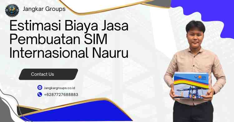 Estimasi Biaya Jasa Pembuatan SIM Internasional Nauru