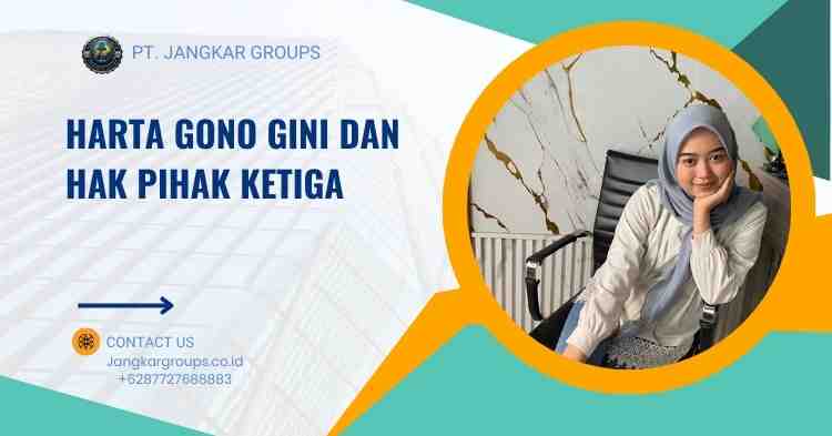 Harta Gono Gini dan Hak Pihak Ketiga